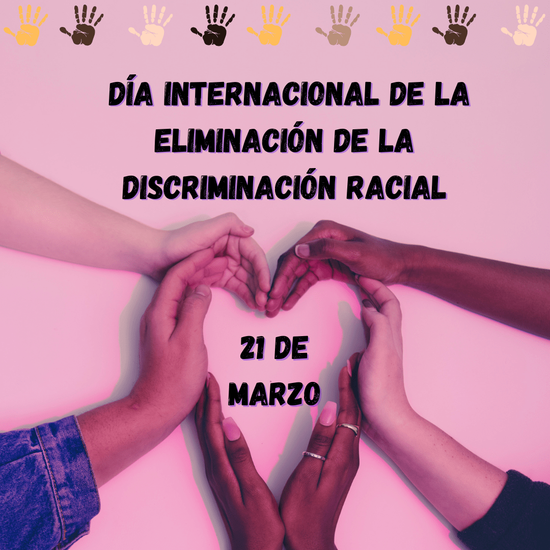 Día Internacional de la eliminación de la discriminación racial